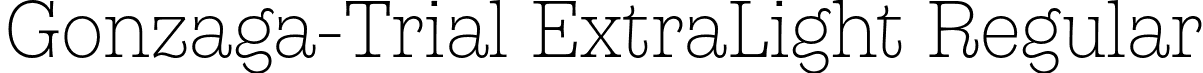 Gonzaga-Trial ExtraLight Regular font - Gonzaga-Trial-ExtraLight.otf