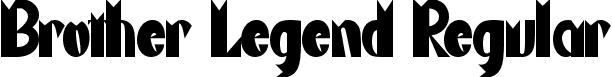 Brother Legend Regular font - Brother Legend TTF Demo.ttf