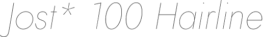 Jost* 100 Hairline font - Jost-100-HairlineItalic.otf