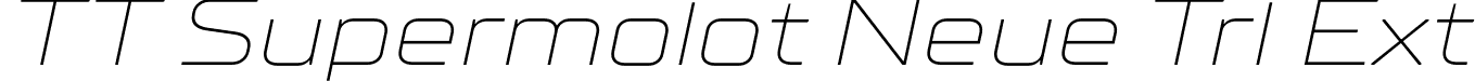 TT Supermolot Neue Trl Ext font - TT-Supermolot-Neue-Trial-Extended-ExtraLight-Italic.ttf