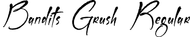 Bandits Grush Regular font - Bandits-Grush.otf