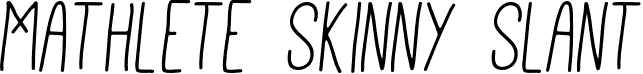 Mathlete Skinny Slant font - Mathlete-SkinnySlant.otf