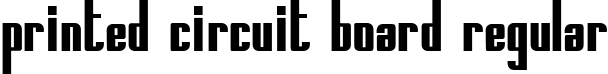 Printed Circuit Board Regular font - PrintedCircuitBoard.ttf