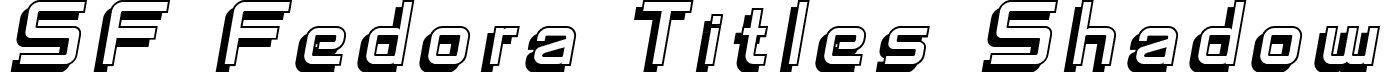 SF Fedora Titles Shadow font - SF Fedora Titles Shadow Italic.ttf