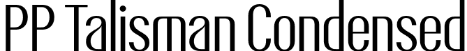 PP Talisman Condensed font - PPTalisman-Condensed-Regular.otf