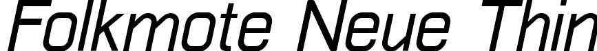 Folkmote Neue Thin font - FolkmoteNeue-ThinItalic.ttf