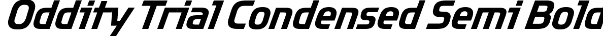 Oddity Trial Condensed Semi Bold font - OddityTrial-CondSemBdIta.otf