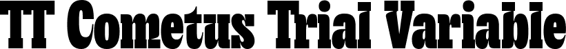 TT Cometus Trial Variable font - TT Cometus Trial Variable.ttf