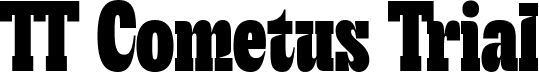 TT Cometus Trial font - TT Cometus Trial Black.ttf