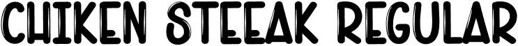 Chiken Steeak Regular font - Chiken-Steeak.otf