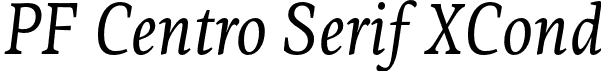 PF Centro Serif XCond font - PFCentroSerifXCond-Italic-subset.otf