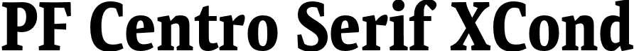 PF Centro Serif XCond font - PFCentroSerifXCond-Bold-subset.otf