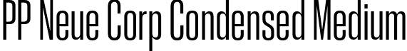 PP Neue Corp Condensed Medium font - PPNeueCorp-CondensedMedium.otf