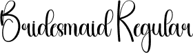 Bridesmaid Regular font - Bridesmaid.otf