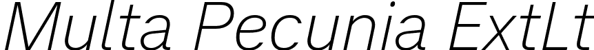 Multa Pecunia ExtLt font - MultaPecunia-ExtraLightItalic.otf