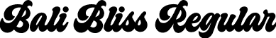 Bali Bliss Regular font - Bali Bliss.otf