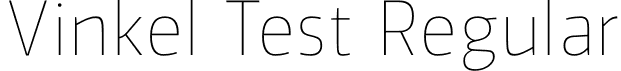 Vinkel Test Regular font - Vinkel-Thin-Test.otf