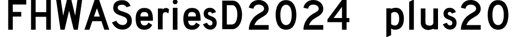 FHWASeriesD2024 plus20 font - Fhwaseriesd2024plus20-m2jXa.otf