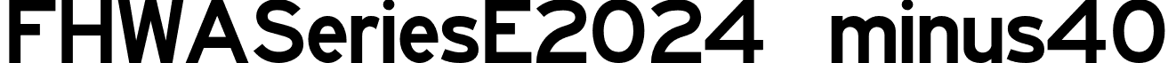 FHWASeriesE2024 minus40 font - Fhwaseriese2024minus40-e9K36.otf