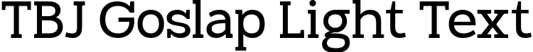 TBJ Goslap Light Text font - TBJGoslap-TextNormalLight.ttf