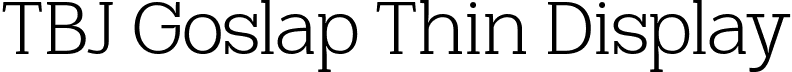 TBJ Goslap Thin Display font - TBJGoslap-DisplayNormalThin.ttf