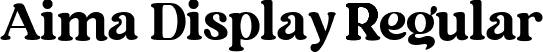 Aima Display Regular font - AimaDisplayRegular-EalYn.ttf