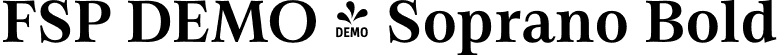 FSP DEMO - Soprano Bold font - DEMO-soprano-bold.otf