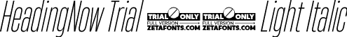 HeadingNow Trial 22 Light Italic font - HeadingNowTrial-22LightItalic.ttf