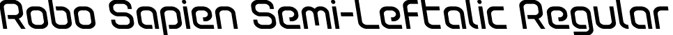 Robo Sapien Semi-Leftalic Regular font - robosapiensemileft.otf