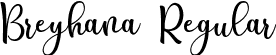 Breyhana Regular font - Breyhana.ttf