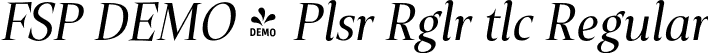 FSP DEMO - Plsr Rglr tlc Regular font - Fontspring-DEMO-plaisir_250_regular_italic.otf