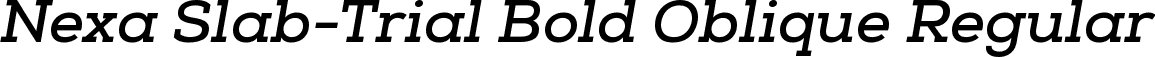 Nexa Slab-Trial Bold Oblique Regular font - NexaSlab-Trial-BoldOblique.ttf