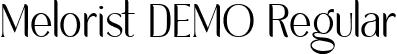 Melorist DEMO Regular font - Meloristdemo-mL35P.ttf