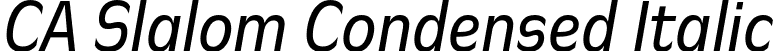 CA Slalom Condensed Italic font - CASlalomCondensed-Italic.otf