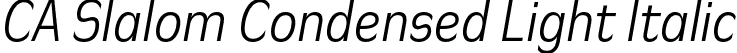 CA Slalom Condensed Light Italic font - CASlalomCondensed-LightItalic.otf