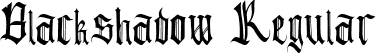 Blackshadow Regular font - Blackshadow.ttf