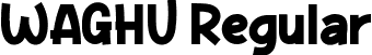 WAGHU Regular font - WAGHURegular.ttf