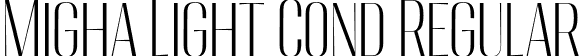 Migha Light Cond Regular font - Migha-LightCondensed.otf