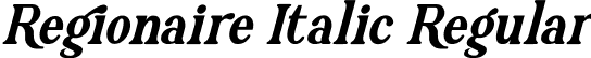 Regionaire Italic Regular font - Regionaire Italic.otf