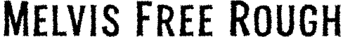 Melvis Free Rough font - Melvis Rough.ttf