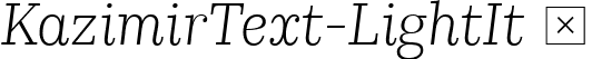 KazimirText-LightIt  font - KazimirText-LightIt.ttf