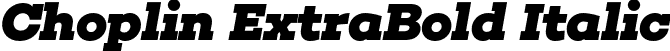 Choplin ExtraBold Italic font - Rene Bieder - Choplin ExtraBold Italic.otf