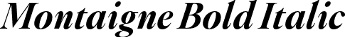 Montaigne Bold Italic font - Montaigne-BoldItalic.otf