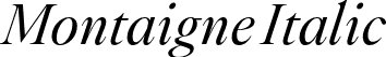 Montaigne Italic font - Montaigne-RegularItalic.otf