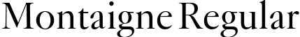 Montaigne Regular font - Montaigne-Regular.otf