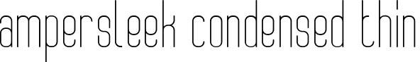 AmperSleek Condensed Thin font - ampersleek.ttf