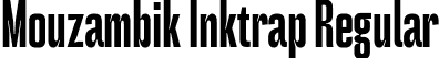 Mouzambik Inktrap Regular font - MouzambikDemoInktrap-ax9YJ.ttf