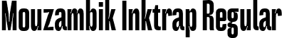 Mouzambik Inktrap Regular font - MouzambikDemoInktrap-gxZw3.otf