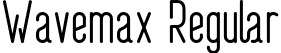 Wavemax Regular font - Wavemax Trial.otf