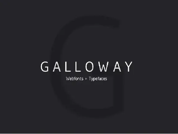 Galloway  - Modern Typeface + WebFont